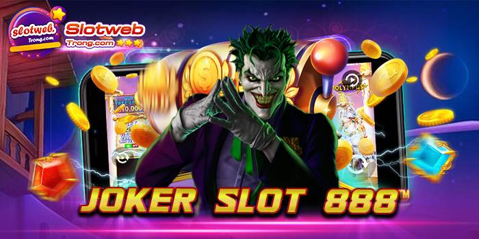 joker slot 888