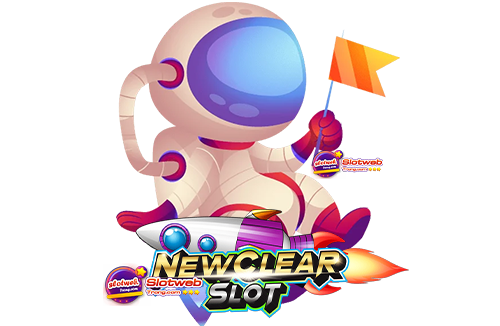 สล็อตเว็บตรง newclearslot